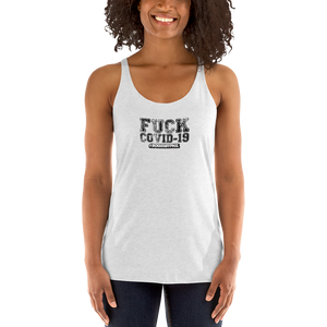 FUCK COVID-19 Women's Racerback Tank