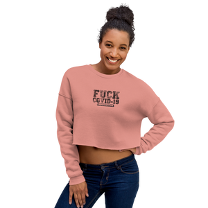 FUCK COVID-19 Crop Sweatshirt