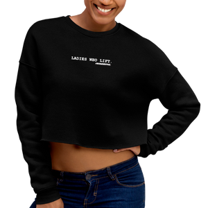 LADIES WHO LIFT Crop Sweatshirt