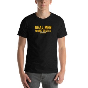 REAL MEN WORK GLUTES Short-Sleeve T-Shirt